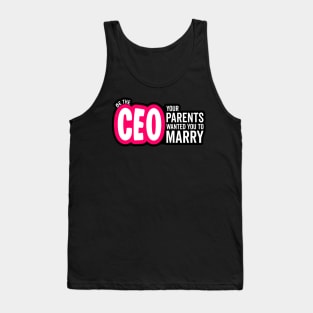 Be the CEO Your Parents Wanted You To Marry Girl Power Boss Tank Top